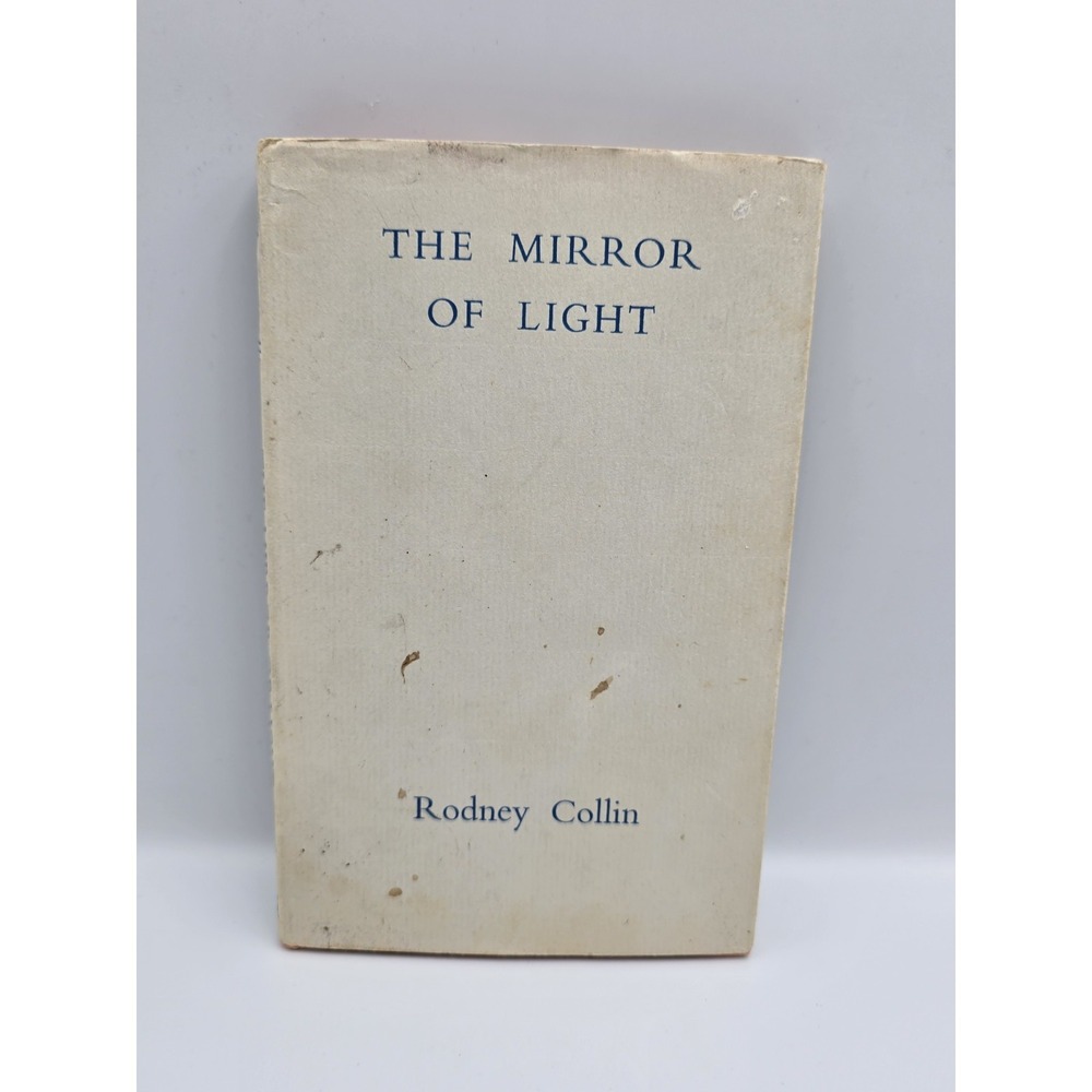 The Mirror of Light Rodney Collin, Excellent Condition,  1968